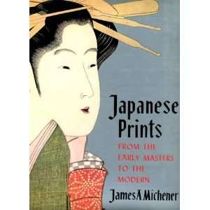   Prints From the Early Masters to the Modern James A. Michener Books