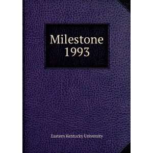  Milestone. 1993 Eastern Kentucky University Books