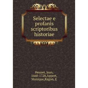   historiae: Jean, 1660 1728,Appert, Monique,Ragon, E Heuzet: Books