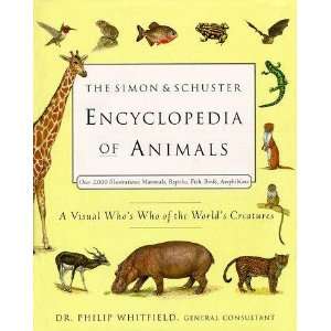  The Simon & Schuster Encyclopedia of Animals   A Visual 