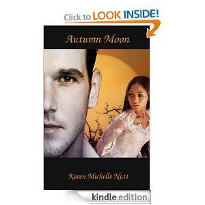 Autumn Moon: Karen Michelle Nutt:  Kindle Store