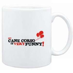 Mug White  MY Cane Corso IS EVRY FUNNY  Dogs:  Sports 