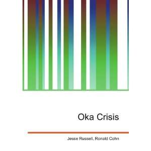  Oka Crisis Ronald Cohn Jesse Russell Books