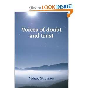  Voices of doubt and trust Volney Streamer Books