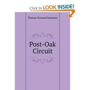 Post Oak Circuit: Thomas Osmond Summers: Books
