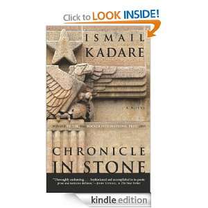 Chronicle in Stone A Novel Ismail Kadare  Kindle Store