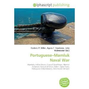  Portuguese Mamluk Naval War (9786133800274): Books