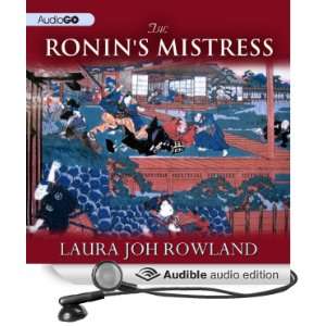 The Ronins Mistress: A Novel of Feudal Japan [Unabridged] [Audible 
