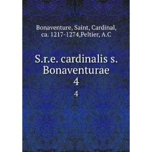  S.r.e. cardinalis s. Bonaventurae. 4: Saint, Cardinal, ca 