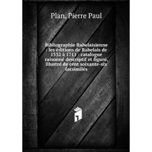   © de cent soixante six facsimilÃ©s Pierre Paul Plan Books