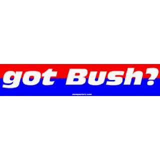  got Bush? MINIATURE Sticker: Automotive