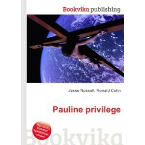  Pauline privilege: Ronald Cohn Jesse Russell: Books
