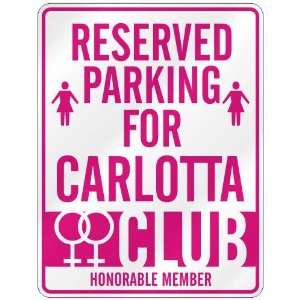   RESERVED PARKING FOR CARLOTTA  Home Improvement