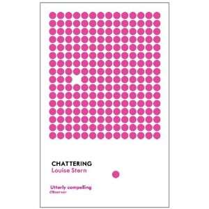  Chattering [Paperback] Louise Stern Books