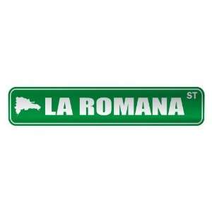 LA ROMANA ST  STREET SIGN CITY DOMINICAN REPUBLIC