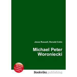  Michael Peter Woroniecki Ronald Cohn Jesse Russell Books