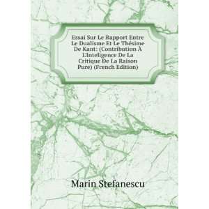   Critique De La Raison Pure) (French Edition) Marin Stefanescu Books