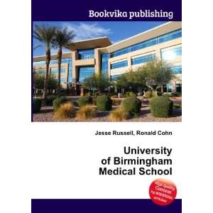   of Birmingham Medical School Ronald Cohn Jesse Russell Books