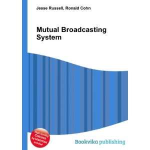 Mutual Broadcasting System Ronald Cohn Jesse Russell 