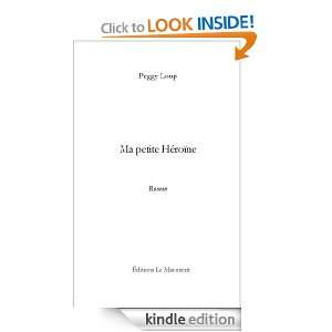 Ma Petite Héroïne (French Edition) Peggy Loup  Kindle 