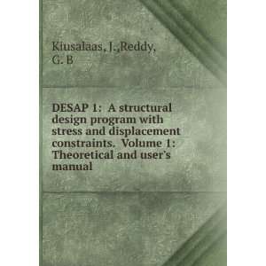   Theoretical and users manual J.,Reddy, G. B Kiusalaas Books