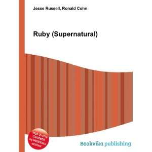  Ruby (Supernatural) Ronald Cohn Jesse Russell Books