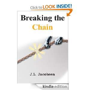 Breaking the Chain J.L. Jacobsen  Kindle Store