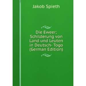  Land und Leuten in Deutsch  Togo (German Edition) Jakob Spieth Books