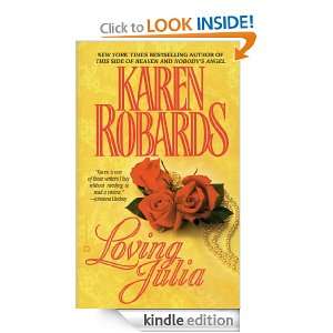 Loving Julia Karen Robards  Kindle Store