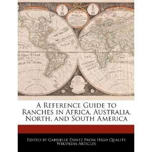 Reference Guide to Ranches in Africa, Australia, North, and South 