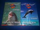 Dolphin Diaries Chasing the Dream +Into the Blue by Ben Baglio 