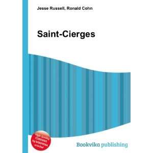  Saint Cierges: Ronald Cohn Jesse Russell: Books
