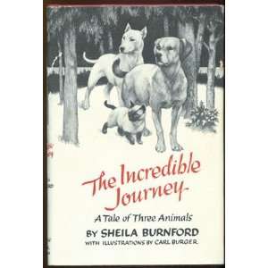    The Incredible Journey Sheila Burnford, Carl Burger Books