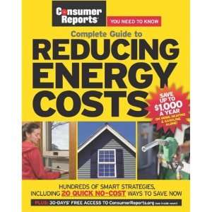  The Complete Guide to Reducing Energy Costs (Consumer 