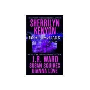   Sherrilyn / Ward, J. R. / Squires, Susan / Love, Dianna Kenyon Books