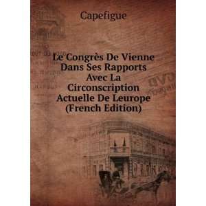   Circonscription Actuelle De Leurope (French Edition) Capefigue Books