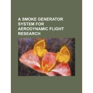 smoke generator system for aerodynamic flight research