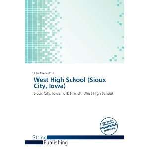   High School (Sioux City, Iowa) (9786139379477): Jules Reene: Books