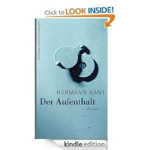 Der Aufenthalt Roman (German Edition) Hermann Kant  