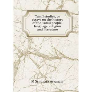   people, language, religion and literature M Srinivasa Aiyangar Books