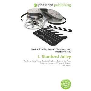  I. Stanford Jolley (9786133603417) Books