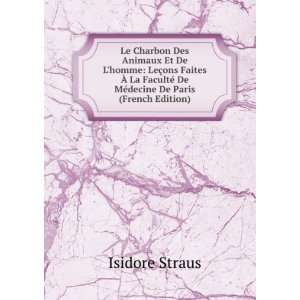   © De MÃ©decine De Paris (French Edition) Isidore Straus Books