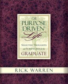 The Purpose Driven Life Selected Thoughts and Scriptures for the 