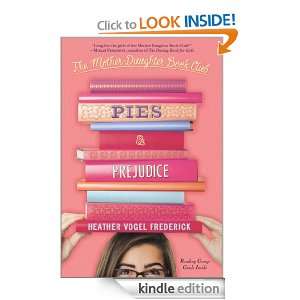 Pies & Prejudice (Mother Daughter Book Club (Quality)) Heather Vogel 