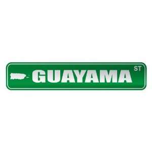   GUAYAMA ST  STREET SIGN CITY PUERTO RICO