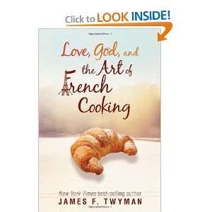   God, And The Art Of French Cooking [Paperback] James F. Twyman Books