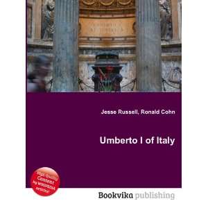  Umberto I of Italy: Ronald Cohn Jesse Russell: Books