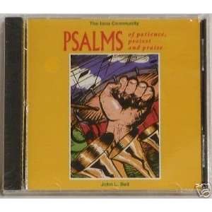  Psalms of Patience, Protest and Praise By John Bell 