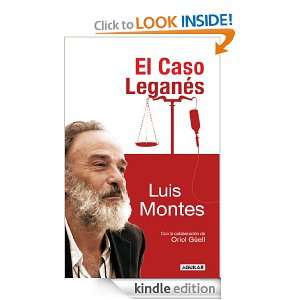 El Caso Leganés (Spanish Edition) Montes Luis, Güell Oriol  