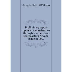  Preliminary report upon a reconnaissance through southern 